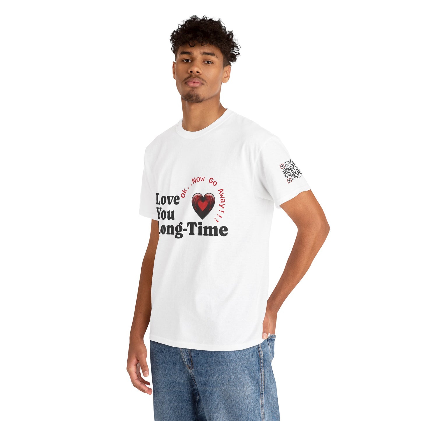 Funny June Quote Unisex Tee. " Love You Long-Time"