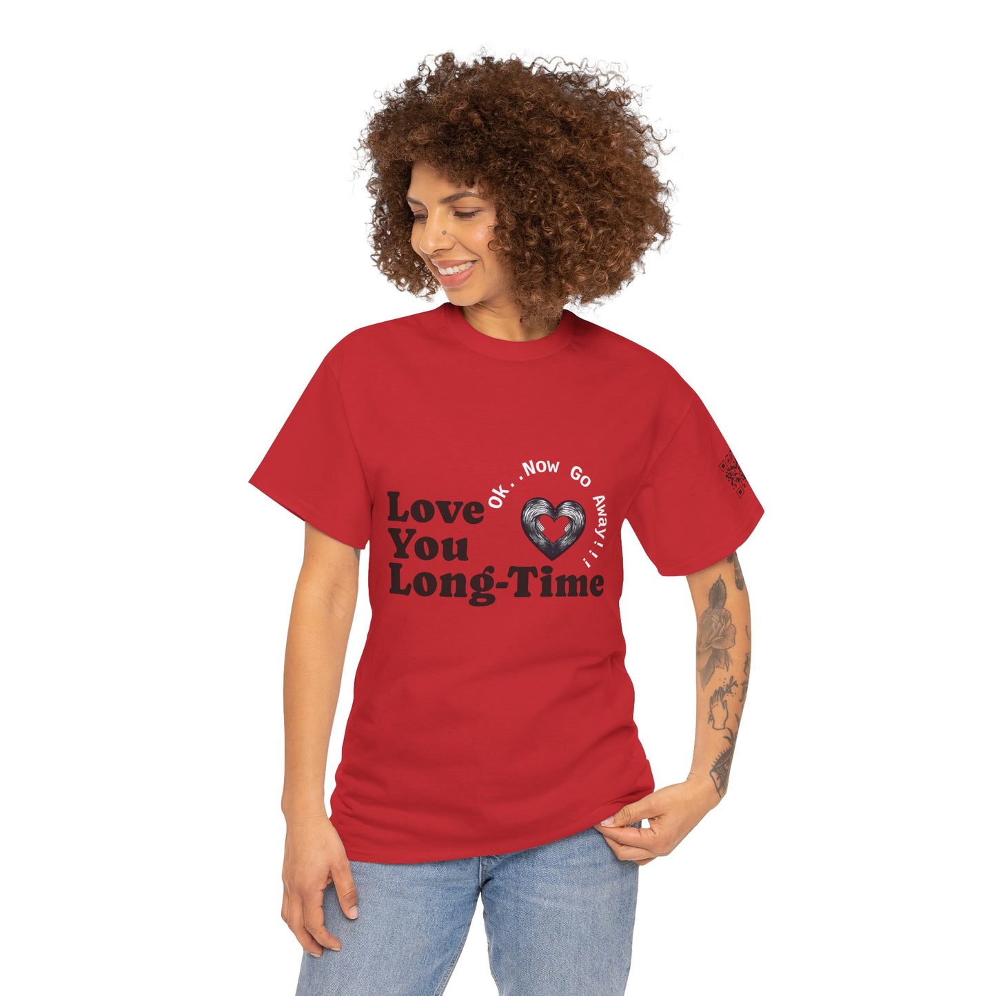 Funny June Quote Unisex Tee. " Love You Long-Time"