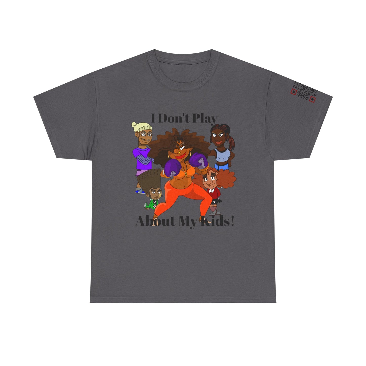 I Don’t Play About My Kids T-Shirt — Protective Mom Graphic Tee- Urban Tee