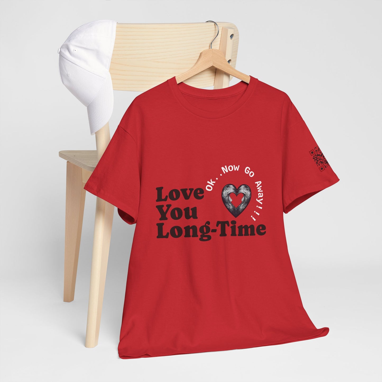 Funny June Quote Unisex Tee. " Love You Long-Time"