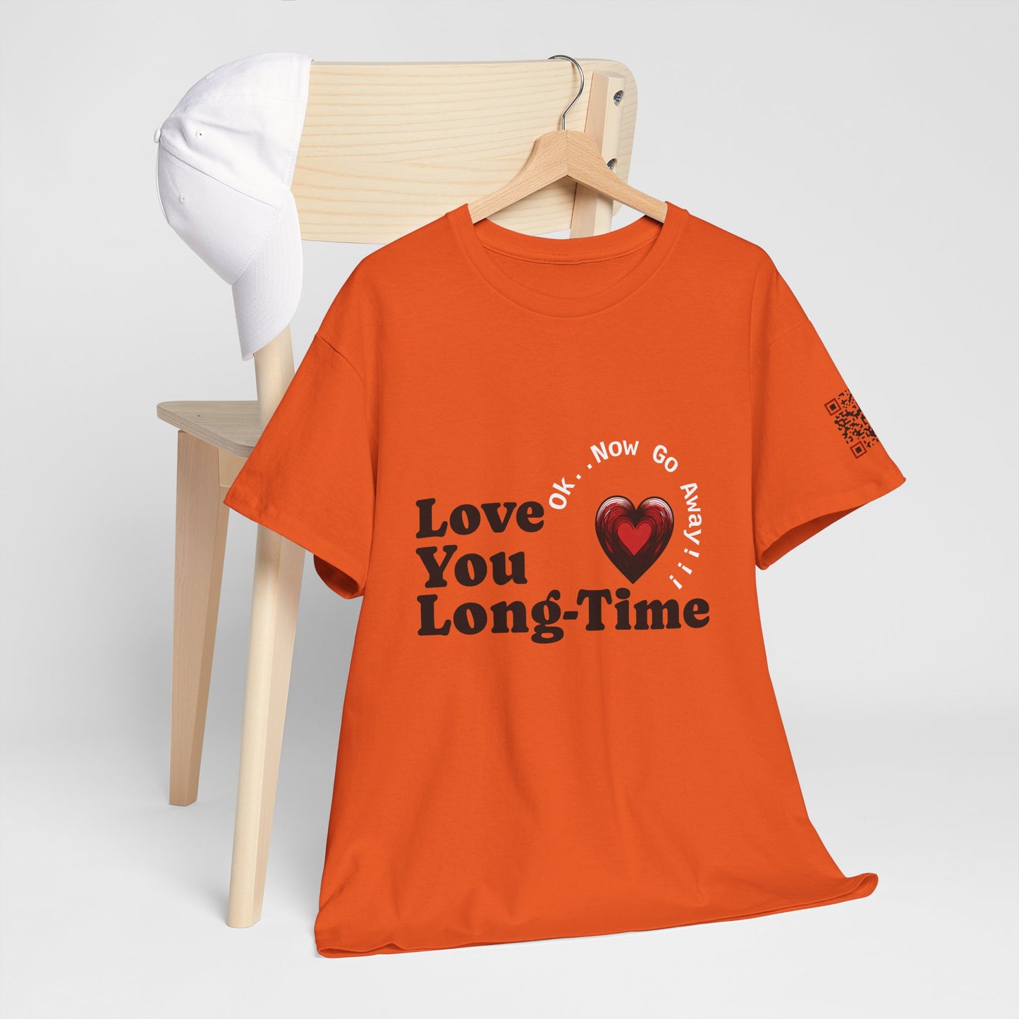 Funny June Quote Unisex Tee. " Love You Long-Time"