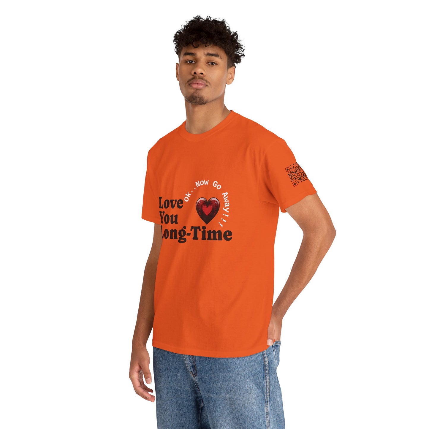 Funny June Quote Unisex Tee. " Love You Long-Time"