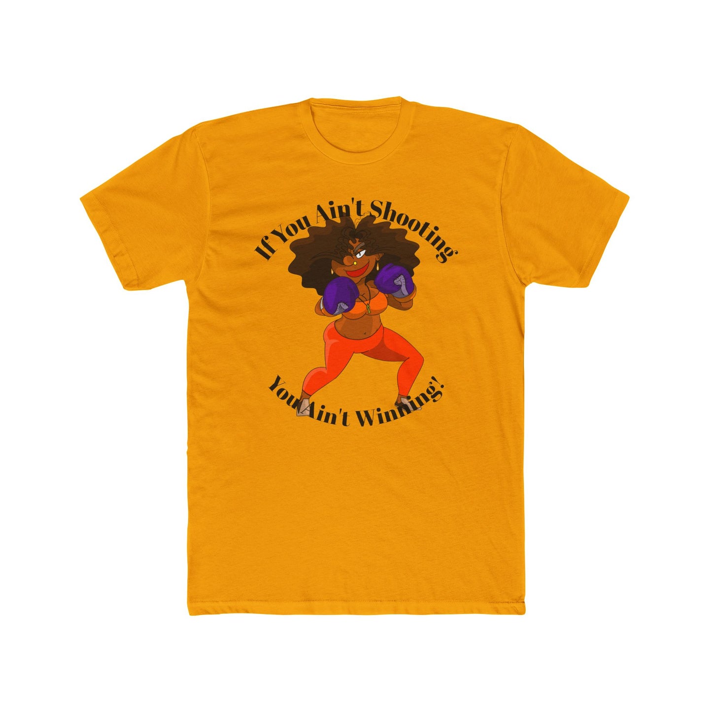 T-Shirt June Boxing Stance 'If you ain't shooting, you ain't winning'