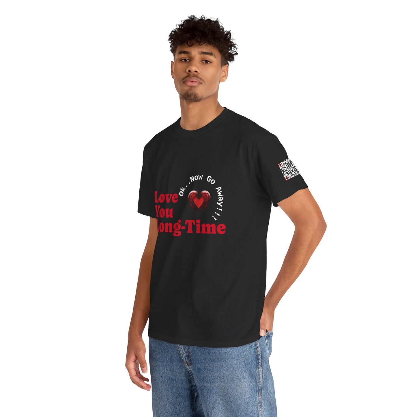 Funny June Quote Unisex Tee. " Love You Long-Time"