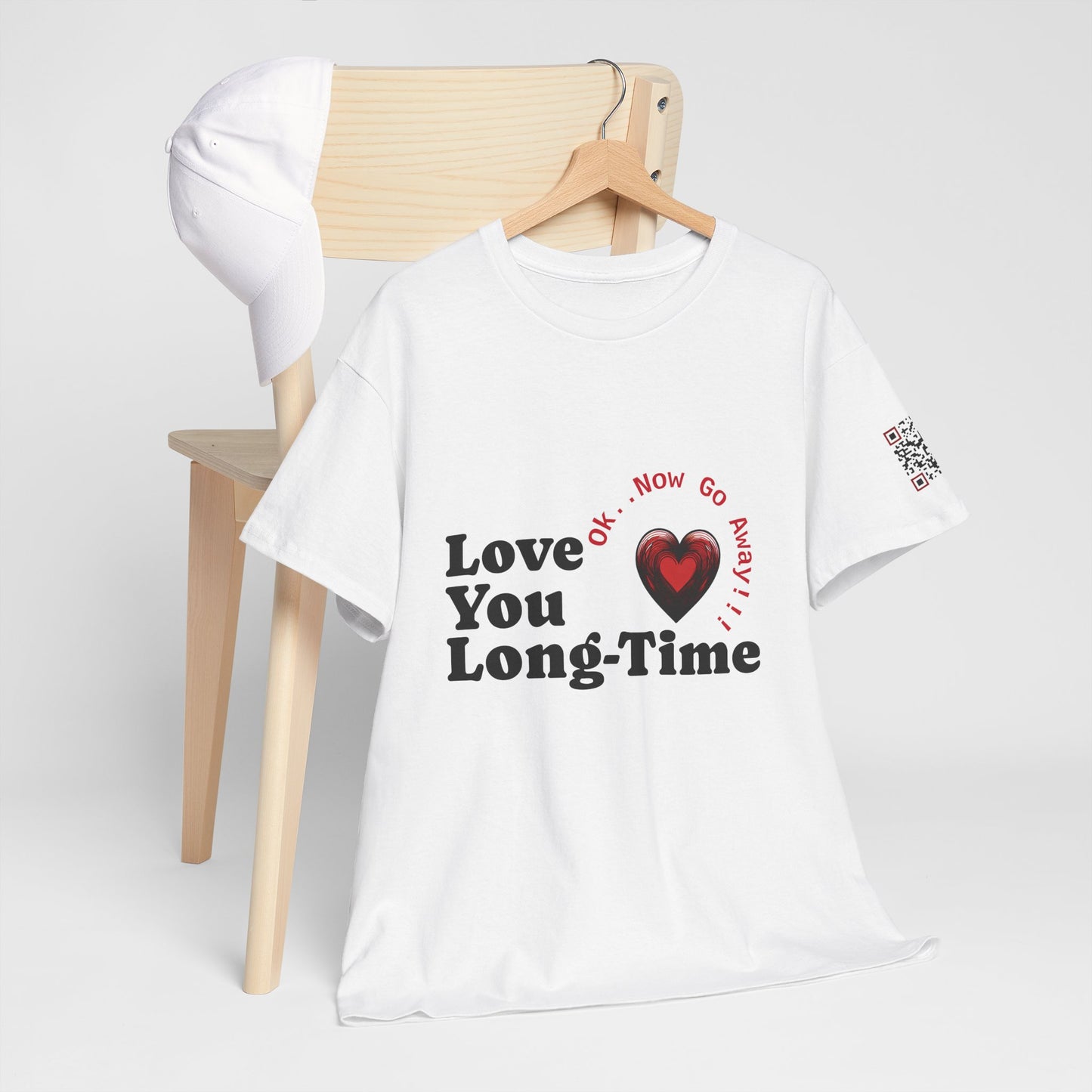 Funny June Quote Unisex Tee. " Love You Long-Time"