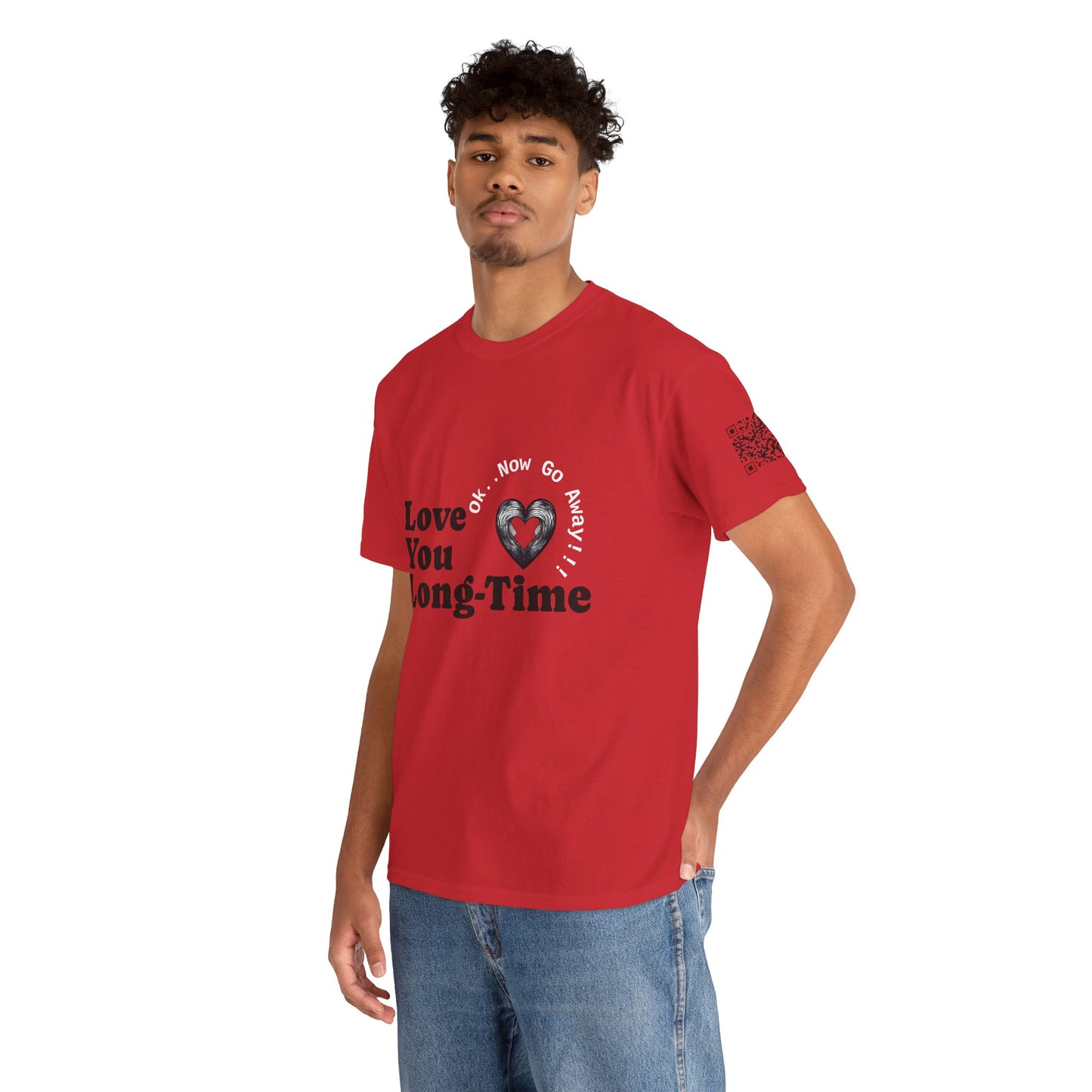 Funny June Quote Unisex Tee. " Love You Long-Time"