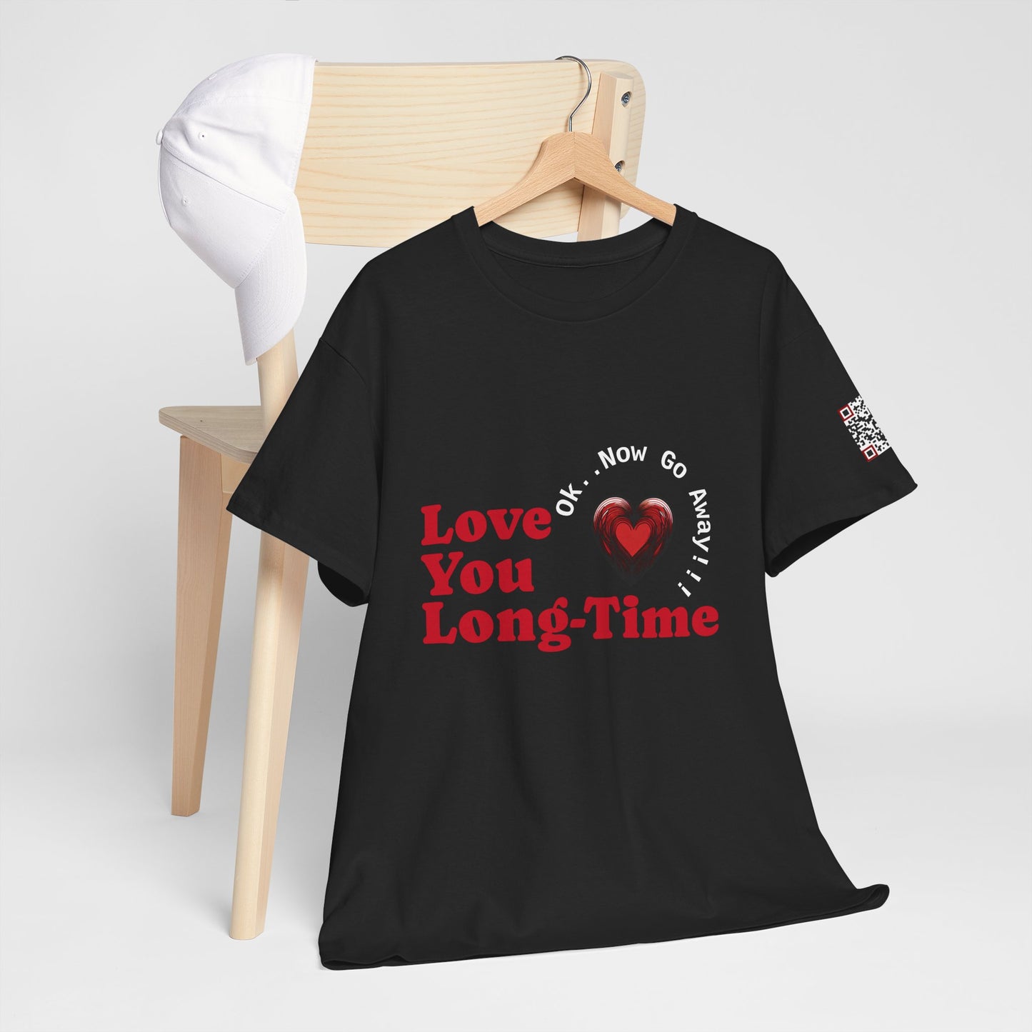 Funny June Quote Unisex Tee. " Love You Long-Time"